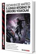 Il lungo ritorno di Grigorij Volkolak (Robotica.it)