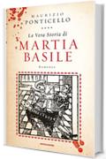 La vera storia di Martia Basile