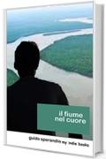 Il Fiume nel Cuore