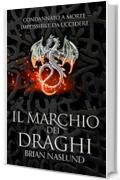 Il marchio dei draghi (I draghi di Terra Vol. 1)