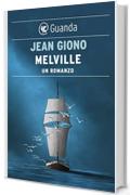 Melville: Un romanzo