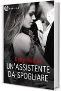 Un'assistente da spogliare (eLit)