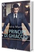 Il principe di ghiaccio (eLit) (La famiglia reale dei Karedes Vol. 1)