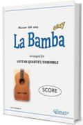 La Bamba - Guitar Quartet (SCORE): Easy