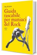 Guida tascabile per maniaci del Rock (Beaubourg - Varia)