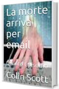 La morte arriva per email: Quinto Episodio (Quella strana coppia di detective Vol. 5)