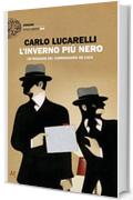 L'inverno più nero: Un'indagine del commissario De Luca (Einaudi. Stile libero big)