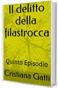 Il delitto della filastrocca: Quinto Episodio (L'ispettrice Rebecca, la cagnolina Fata e il nonno Vol. 5)