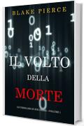 Il Volto della Morte (Un Thriller di Zoe Prime—Volume 1)