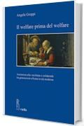 Il welfare prima del welfare: Assistenza alla vecchiaia e solidarietà tra generazioni a Roma in età moderna