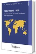 Towards 1968: Studenti cattolici nell'Europa occidentale degli anni Sessanta