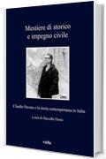 Mestiere di storico e impegno civile: Claudio Pavone e la storia contemporanea in Italia