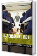 Il senso del Re II