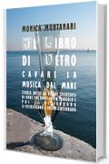 Il Libro di Vetro: Cavare la Musica dal Mare