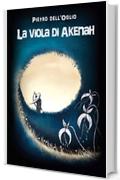 La Viola di Akenah