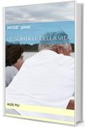 MOSE' 3000 : LE SCINTILLE DELLA VITA