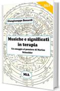 Musiche e significati in terapia: Un omaggio al pensiero di Marius Schneider