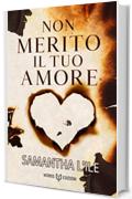 Non merito il tuo amore