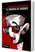 Il mondo di Woody (Intersezioni)