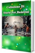 Collezione Di Storie Per Bambini