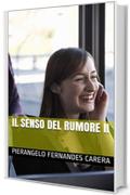 Il senso del Rumore II