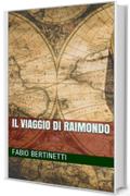 Il viaggio di Raimondo