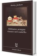 Abbiamo sempre vissuto nel castello (Fabula Vol. 206)