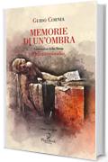 MEMORIE DI UN'OMBRA: (Quinto episodio: I retroscena della storia) (Gli Aedi Vol. 61)