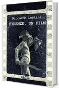 Firenze, un film