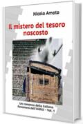 Il mistero del tesoro nascosto (Fenomeni dell’Aldilà Vol. 1)