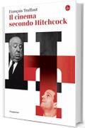 Il cinema secondo Hitchcock (Il Saggiatore)