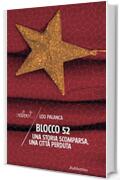 Blocco 52: Una storia scomparsa, una città perduta (Velvet Vol. 7)