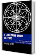 Il libro delle ombre: A.D. 2020