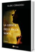 La libertà delle foglie morte