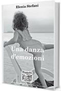 Una danza d'emozioni