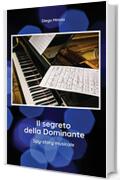 Il segreto della Dominante: Spy-story musicale