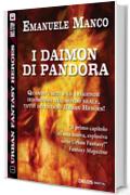 I Daimon di Pandora (Urban Fantasy Heroes)