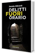 Delitti fuori orario