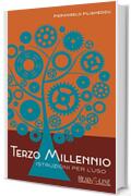 Terzo Millennio: Istruzioni per l'uso