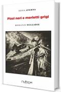 Pizzi neri e merletti grigi