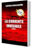 LA CORRENTE INVISIBILE