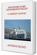 MISTERIOSO CASO COMMISSARIO RACIDI IL CODICE TANNYO (200 Vol. 19)