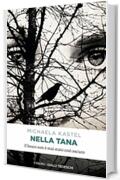 Nella tana: Il bosco non è mai stato così oscuro (Gialli tedeschi)