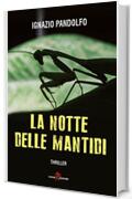 La notte delle mantidi