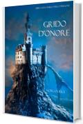 Grido D'onore (Libro #4 in L'Anello dello Stregone)