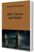 2067, caccia agli Strighi