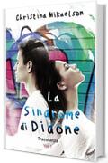 La Sindrome di Didone (Vol.1): Tracotanza