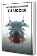 Tu uccidi (Ombre Vol. 5)