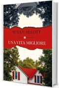 Una vita migliore