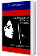 A BRACCETTO CON LA MORTE: 1° CLASSIFICATO a GIALLO FESTIVAL 2020 Miglior protagonista femminile